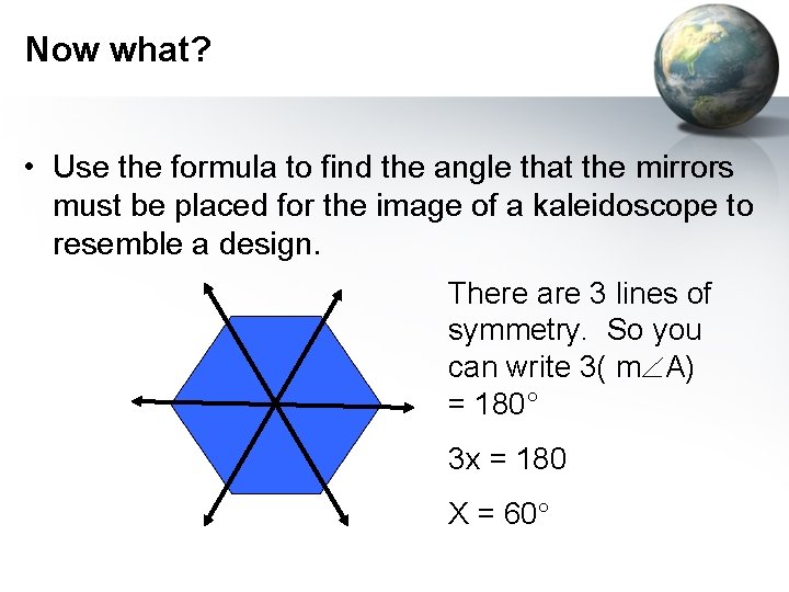 Now what? • Use the formula to find the angle that the mirrors must