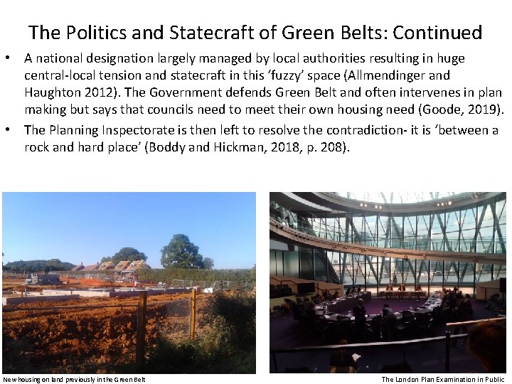 The Politics and Statecraft of Green Belts: Continued • A national designation largely managed
