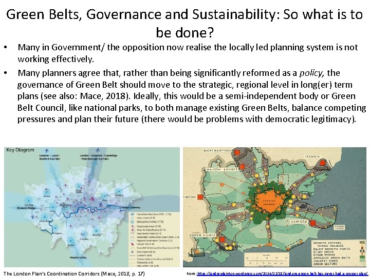 Green Belts, Governance and Sustainability: So what is to be done? • • Many