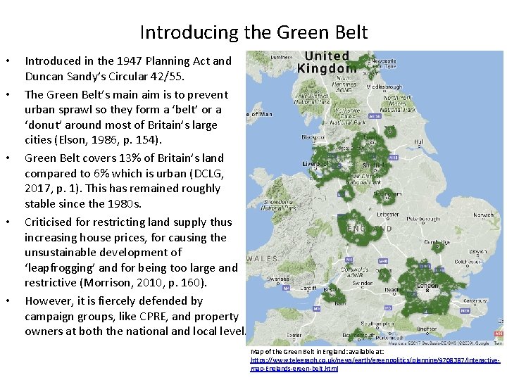 Introducing the Green Belt • • • Introduced in the 1947 Planning Act and