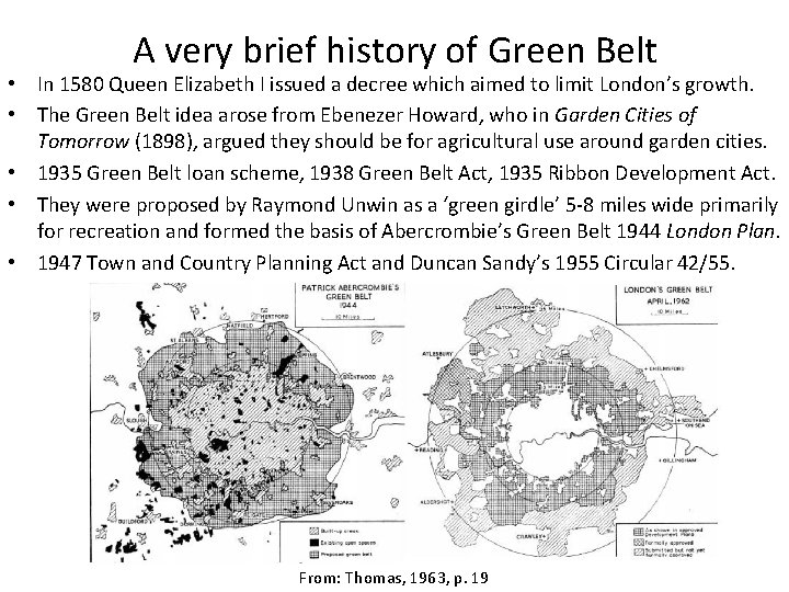 A very brief history of Green Belt • In 1580 Queen Elizabeth I issued