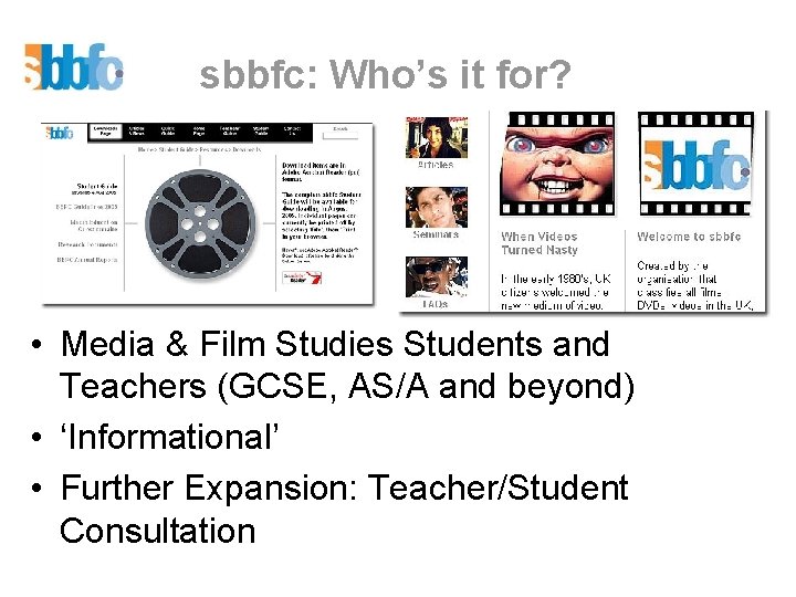 sbbfc: Who’s it for? • Media & Film Studies Students and Teachers (GCSE, AS/A