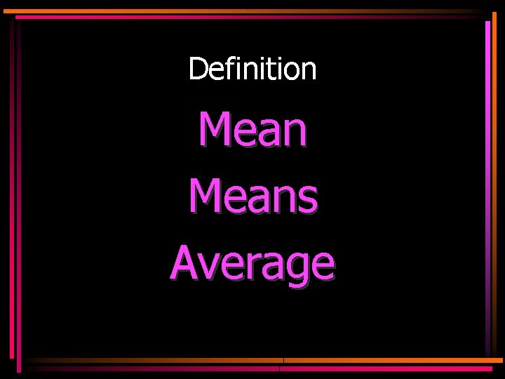 Definition Means Average 