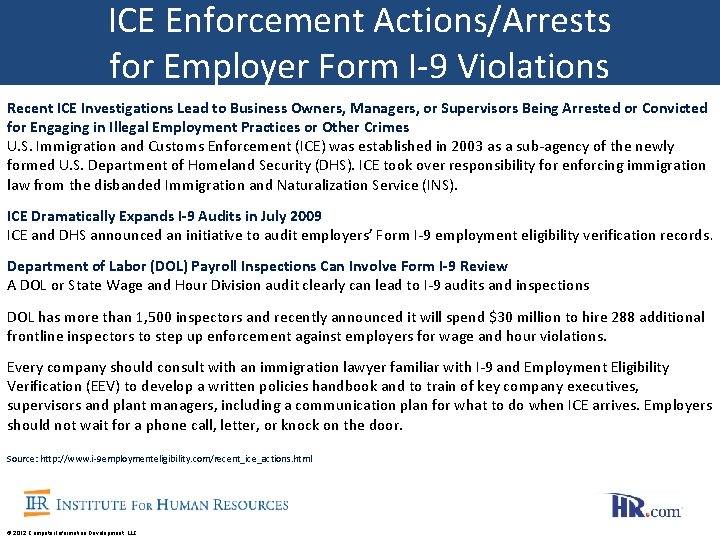 ICE Enforcement Actions/Arrests for Employer Form I-9 Violations Recent ICE Investigations Lead to Business