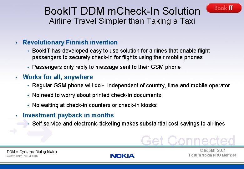 Book. IT DDM m. Check-In Solution Airline Travel Simpler than Taking a Taxi •