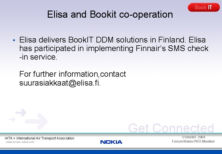 Elisa and Bookit co-operation • Elisa delivers Book. IT DDM solutions in Finland. Elisa