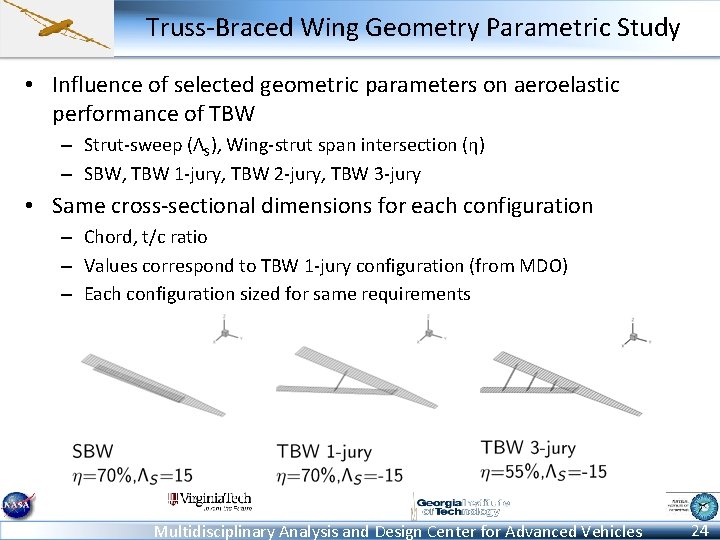 Truss-Braced Wing Geometry Parametric Study • Influence of selected geometric parameters on aeroelastic performance