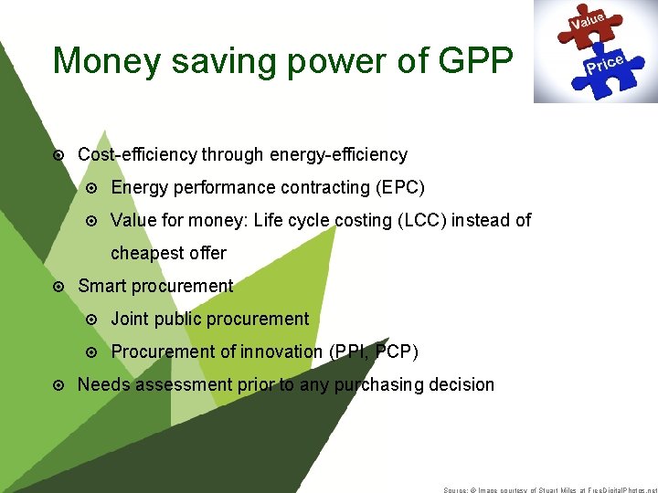 Money saving power of GPP Cost-efficiency through energy-efficiency Energy performance contracting (EPC) Value for