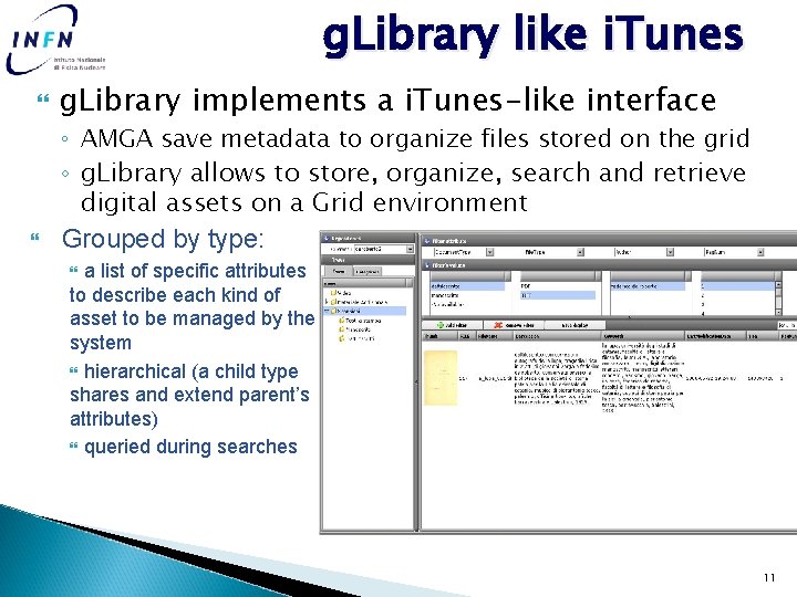 g. Library like i. Tunes g. Library implements a i. Tunes-like interface ◦ AMGA