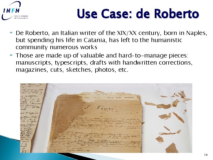 Use Case: de Roberto De Roberto, an Italian writer of the XIX/XX century, born