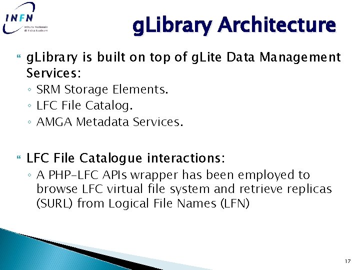 g. Library Architecture g. Library is built on top of g. Lite Data Management