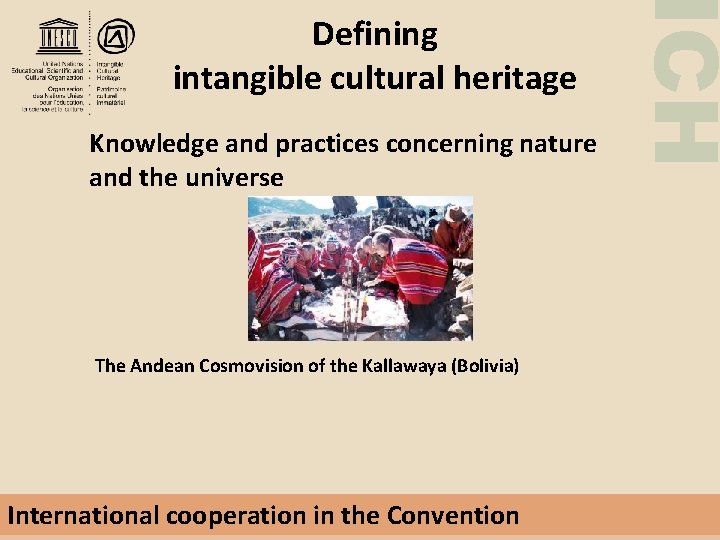 Knowledge and practices concerning nature and the universe The Andean Cosmovision of the Kallawaya