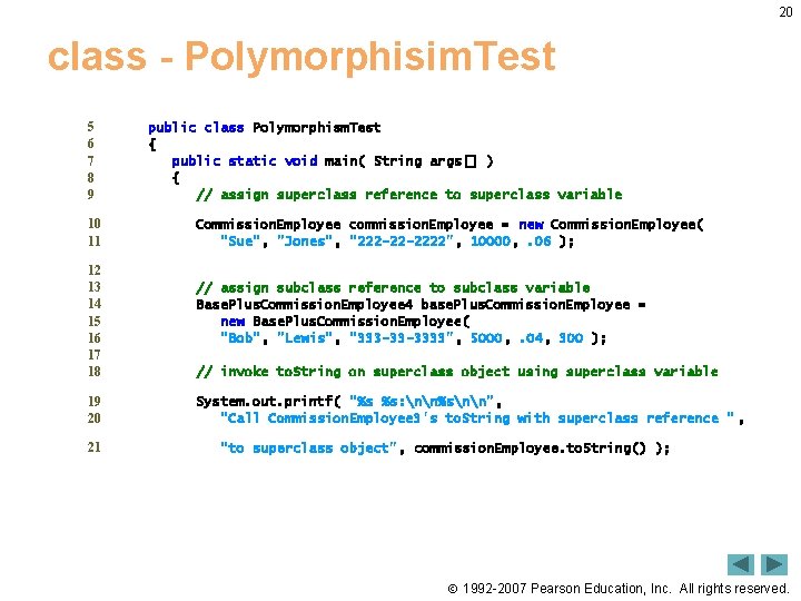 20 class - Polymorphisim. Test 5 6 7 8 9 10 11 12 13