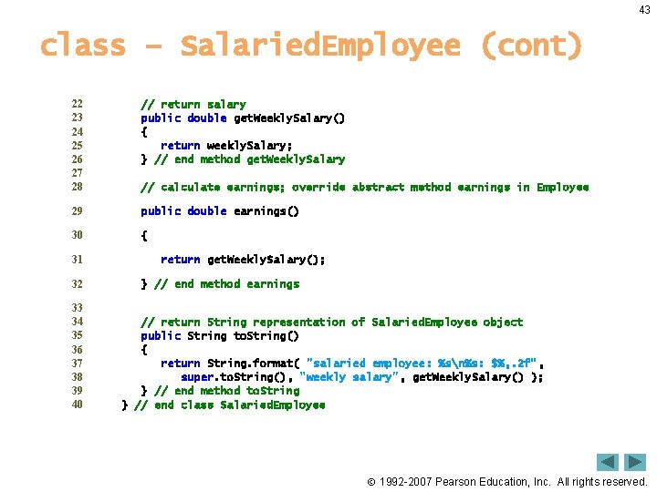 43 class – Salaried. Employee (cont) 22 23 24 25 26 27 28 // 43 class – Salaried. Employee (cont) 22 23 24 25 26 27 28 //