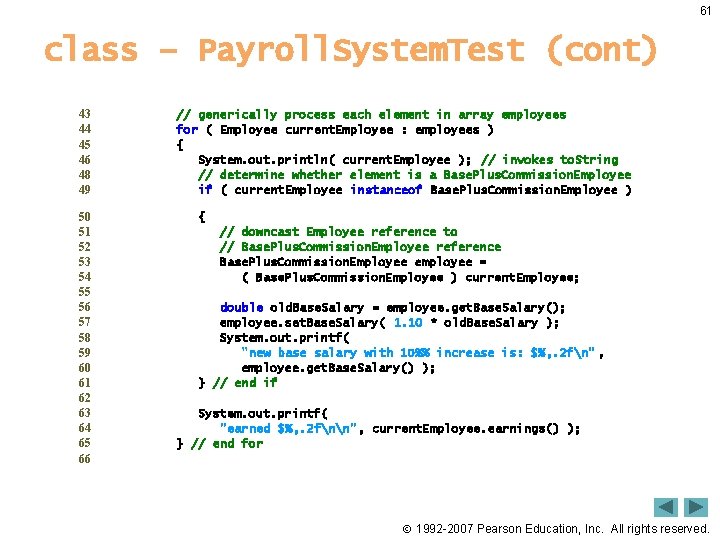 61 class – Payroll. System. Test (cont) 43 44 45 46 48 49 50