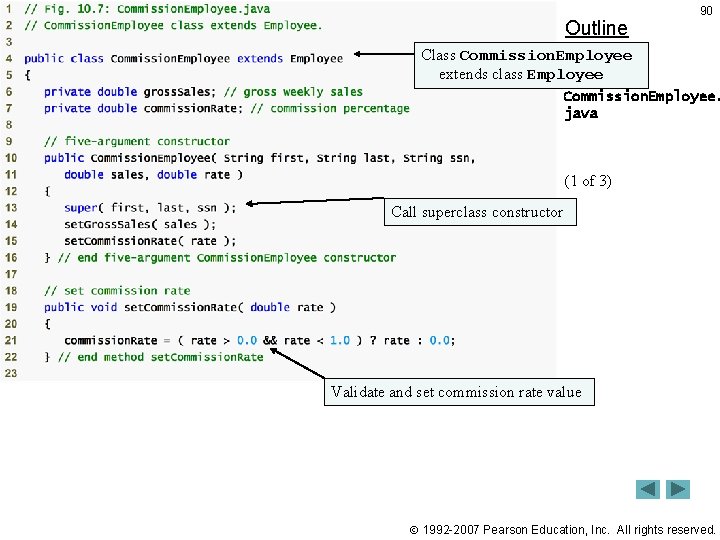 Outline 90 Class Commission. Employee extends class Employee Commission. Employee. java (1 of 3) Outline 90 Class Commission. Employee extends class Employee Commission. Employee. java (1 of 3)
