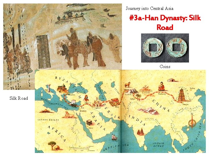 Journey into Central Asia #3 a-Han Dynasty: Silk Road Coins Silk Road 