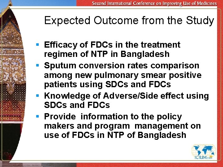 Expected Outcome from the Study § Efficacy of FDCs in the treatment regimen of