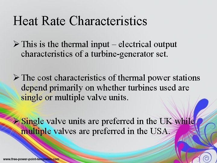 Heat Rate Characteristics Ø This is thermal input – electrical output characteristics of a