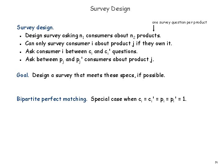 Survey Design one survey question per product Survey design. Design survey asking n 1