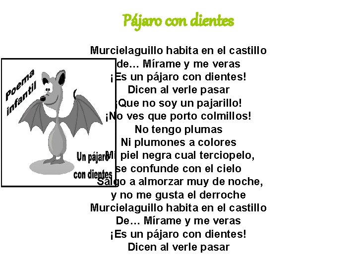 Pájaro con dientes Murcielaguillo habita en el castillo de… Mírame y me veras ¡Es
