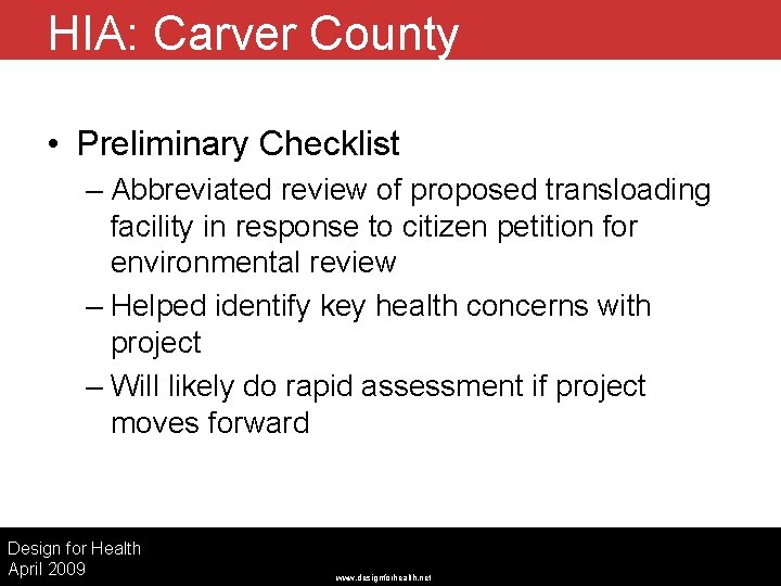 HIA: Carver County • Preliminary Checklist – Abbreviated review of proposed transloading facility in