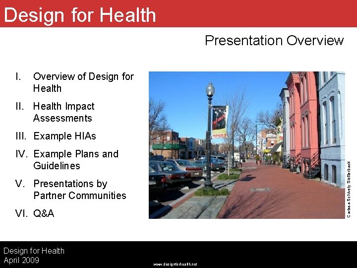 Design for Health Presentation Overview I. Overview of Design for Health II. Health Impact