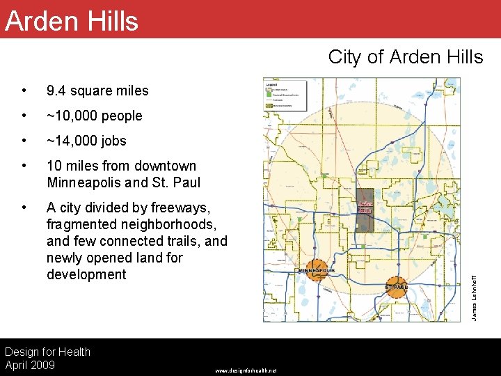 Arden Hills • 9. 4 square miles • ~10, 000 people • ~14, 000