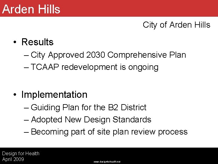 Arden Hills City of Arden Hills • Results – City Approved 2030 Comprehensive Plan