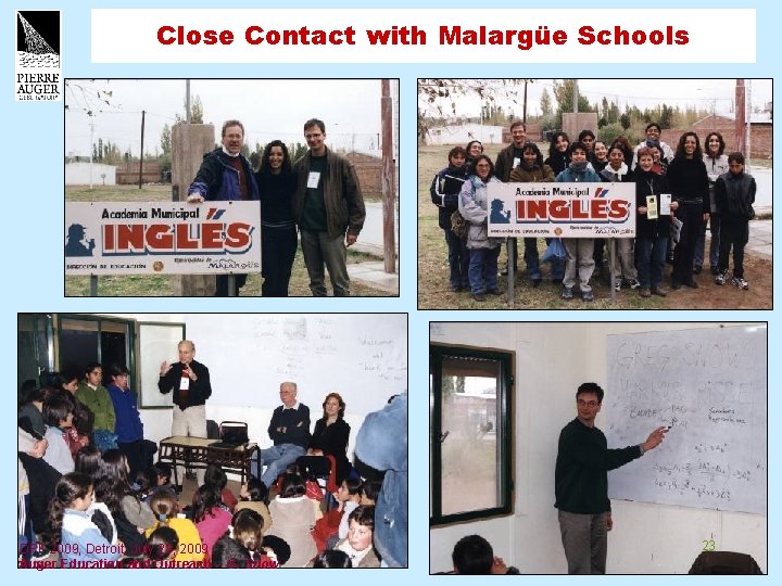 Close Contact with Malargüe Schools DPF 2009, Detroit, July 28, 2009 Auger Education and