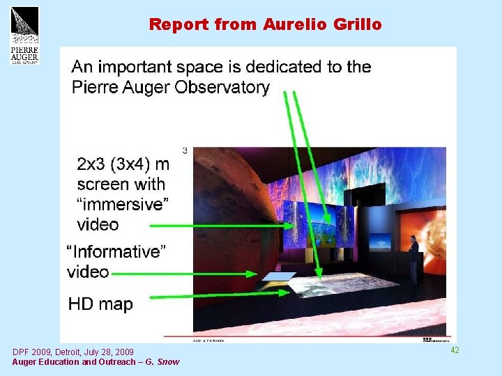 Report from Aurelio Grillo DPF 2009, Detroit, July 28, 2009 Auger Education and Outreach