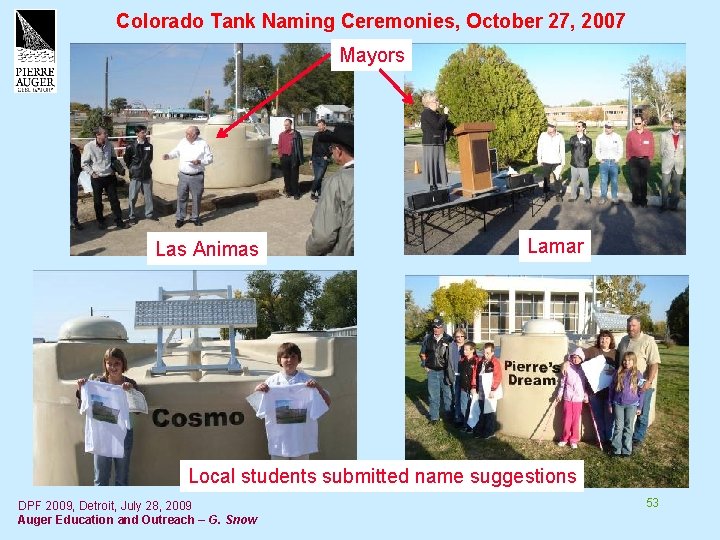 Colorado Tank Naming Ceremonies, October 27, 2007 Mayors Las Animas Lamar Local students submitted