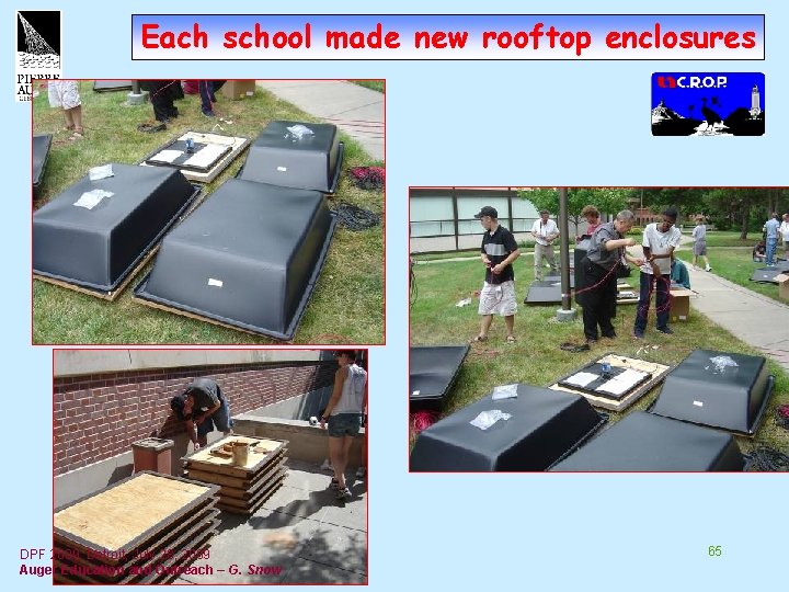 Each school made new rooftop enclosures DPF 2009, Detroit, July 28, 2009 Auger Education