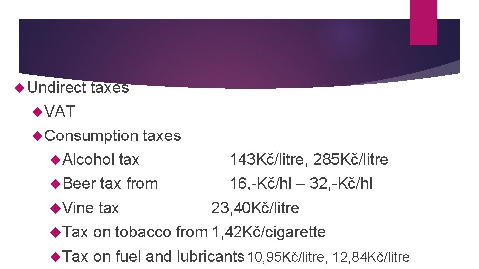  Undirect taxes VAT Consumption Alcohol taxes tax Beer tax from Vine tax 143