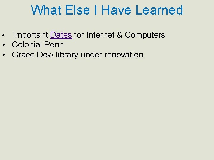 What Else I Have Learned Important Dates for Internet & Computers • Colonial Penn