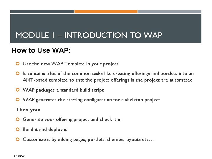 MODULE 1 – INTRODUCTION TO WAP How to Use WAP: Use the new WAP