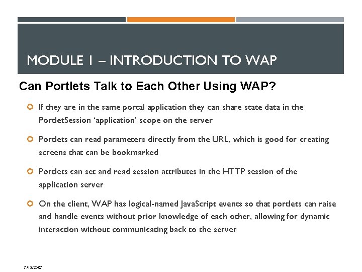 MODULE 1 – INTRODUCTION TO WAP Can Portlets Talk to Each Other Using WAP?