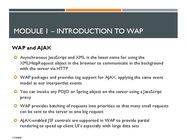 MODULE 1 – INTRODUCTION TO WAP and AJAX : Asynchronous Java. Script and XML