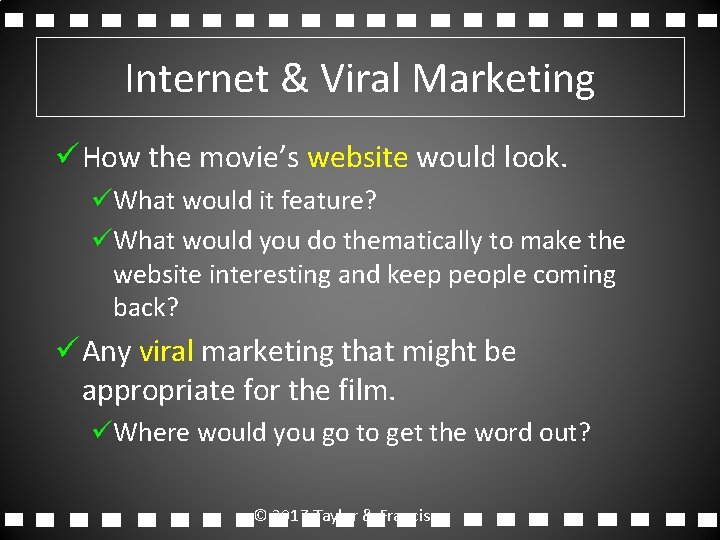 Internet & Viral Marketing ü How the movie’s website would look. üWhat would it