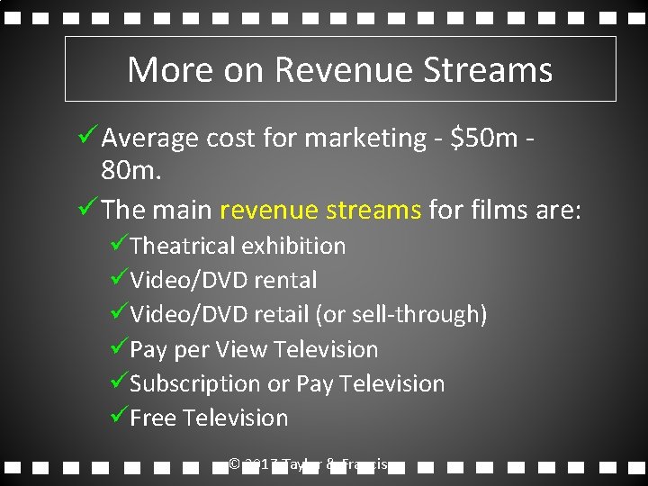 More on Revenue Streams üAverage cost for marketing - $50 m 80 m. üThe