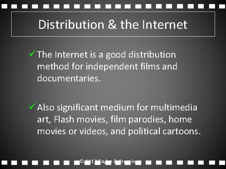 Distribution & the Internet ü The Internet is a good distribution method for independent