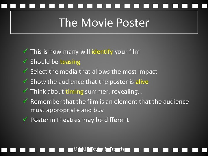 The Movie Poster This is how many will identify your film Should be teasing