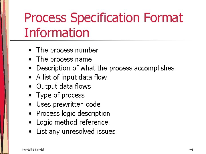 Process Specification Format Information • • • The process number The process name Description Process Specification Format Information • • • The process number The process name Description