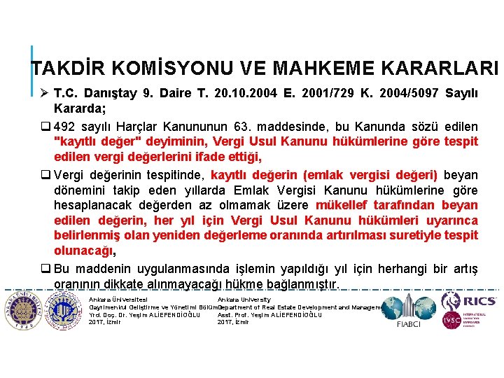 TAKDİR KOMİSYONU VE MAHKEME KARARLARI Ø T. C. Danıştay 9. Daire T. 20. 10.