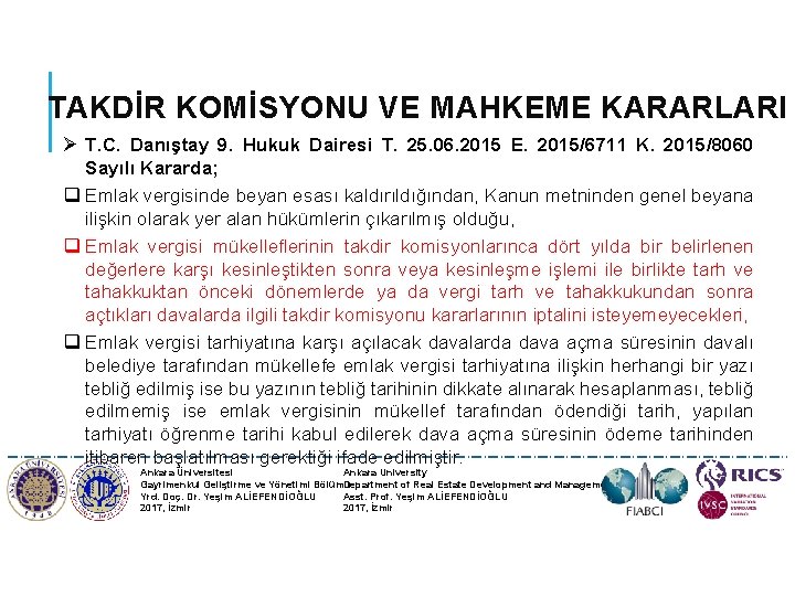 TAKDİR KOMİSYONU VE MAHKEME KARARLARI Ø T. C. Danıştay 9. Hukuk Dairesi T. 25.