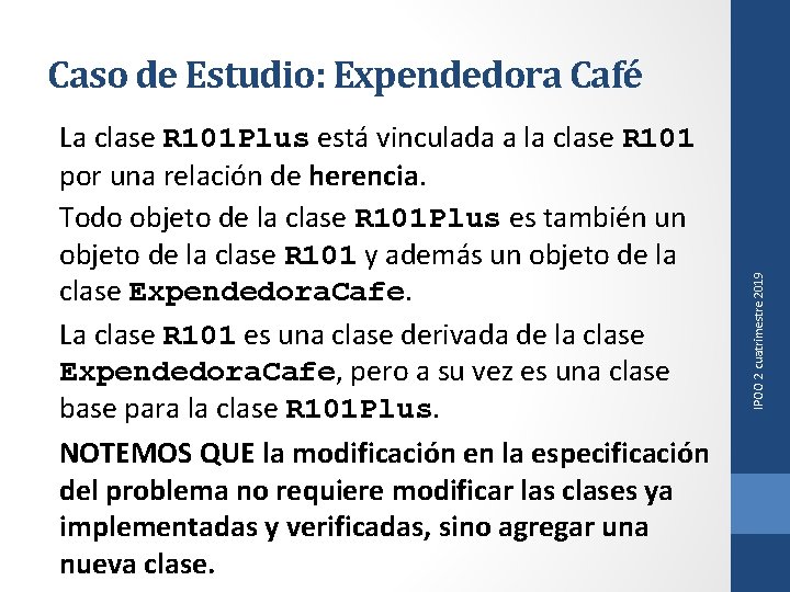 La clase R 101 Plus está vinculada a la clase R 101 por una