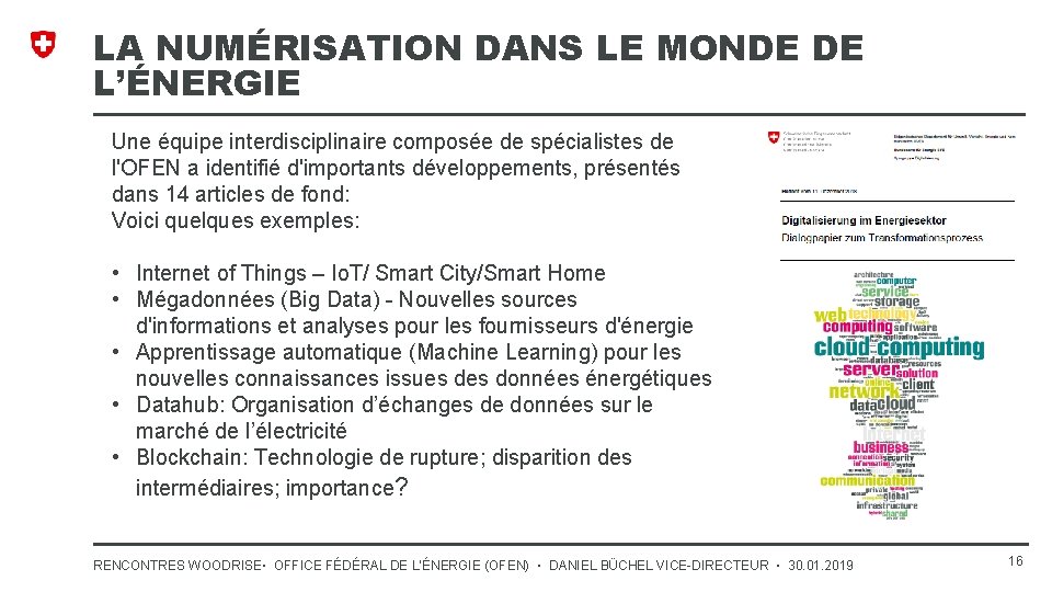 LA NUMÉRISATION DANS LE MONDE DE L’ÉNERGIE Une équipe interdisciplinaire composée de spécialistes de