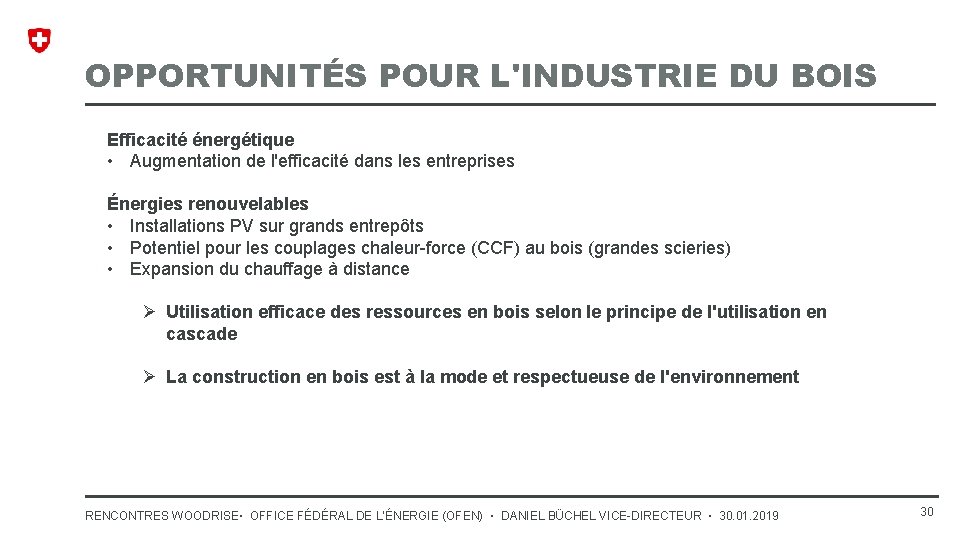 OPPORTUNITÉS POUR L'INDUSTRIE DU BOIS Efficacité énergétique • Augmentation de l'efficacité dans les entreprises