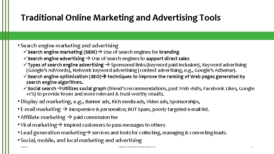 Traditional Online Marketing and Advertising Tools • Search engine marketing and advertising üSearch engine