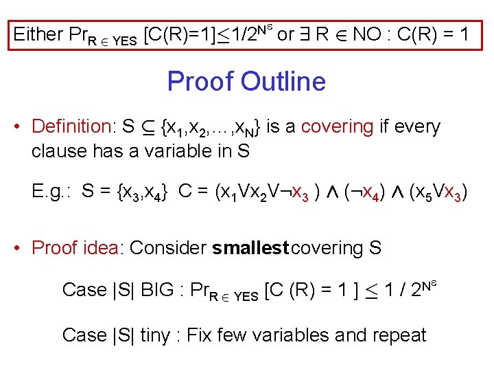 Either Pr. R 2 YES N [C(R)=1]· 1/2 or 9 R 2 NO :